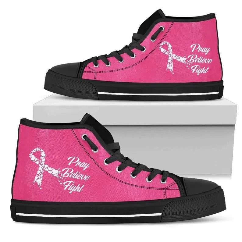 Breast Cancer Pray Believe Fight Custom Print High Top Shoes Sneakers